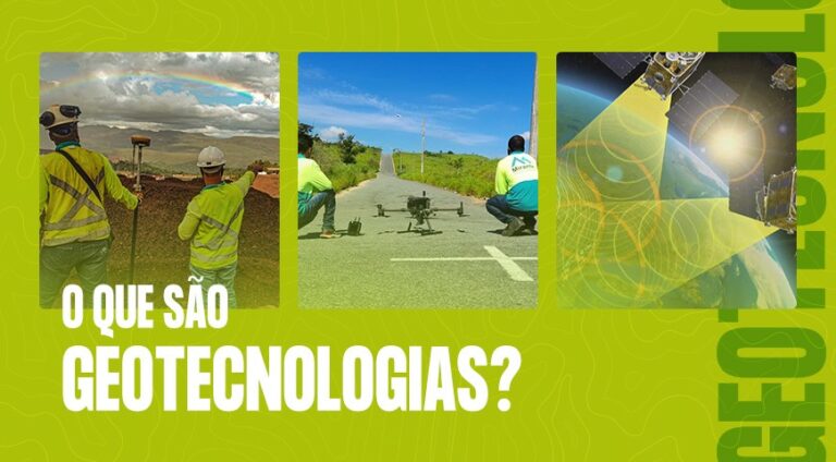O que são geotecnologias? - Mirante Engenharia de Medição